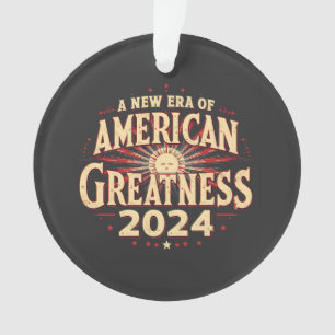 Een nieuw tijdperk van Amerikaanse grootheid 2024 Ornament