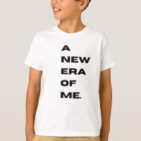Een nieuw tijdperk van me T-shirt