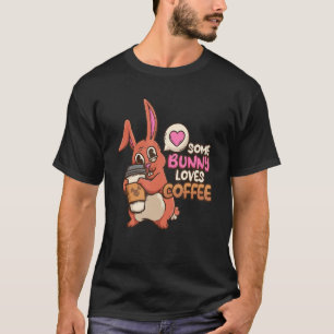 Een of andere Bunny houdt van Coffee Rabbit Coffee T-shirt