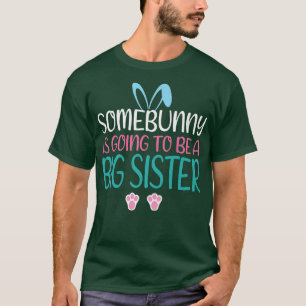 Een of andere konijn wordt een grote zuster Paaspr T-shirt