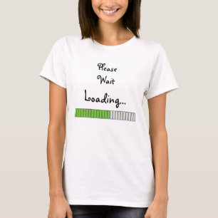 Een ogenblik geduld, laden - kraambed t-shirt