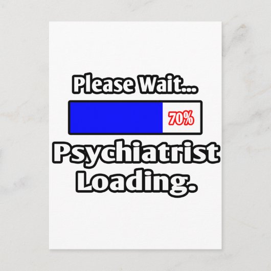Een ogenblik geduld...Laden psychiater Briefkaart (Voorkant)
