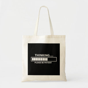 Een ogenblik geduld. tote bag