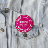 Eén op een miljoen mam ronde button 7,6 cm (In situ)