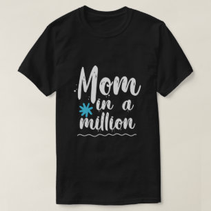 Een op een Miljoen Moeder T-shirt