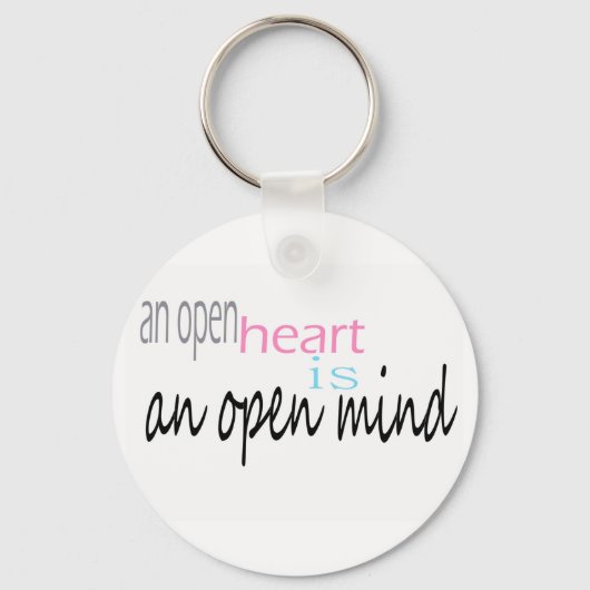 Een open hart is een open geest sleutelhanger (Voorkant)
