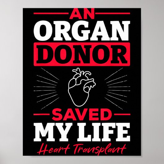 Een orgaandonor heeft mijn leven gered Harttranspl Poster (Voorkant)