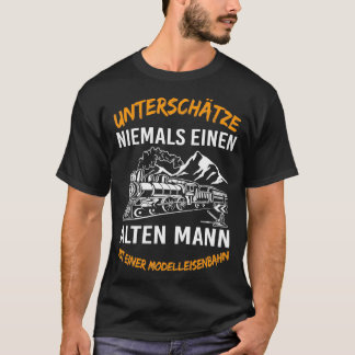Een oud Man nooit onderschatten T-shirt