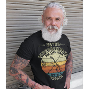 Een oud Man nooit onderschatten - Violin T-shirt