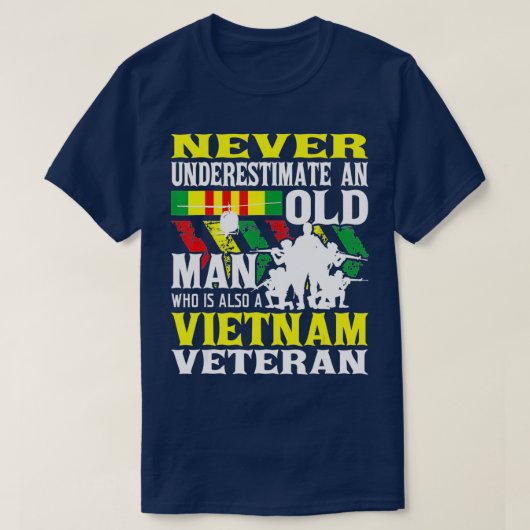 Een oud Man patriottisch Vietnam nooit onderschatt T-shirt (Design voorkant)
