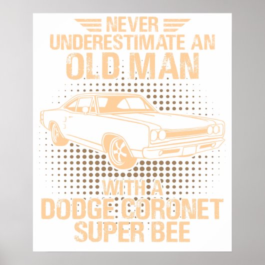 Een oude man Dodge Coronet Super Bee 1968 Poster (Voorkant)