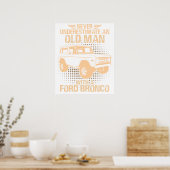 Een oude man Ford Bronco Poster (Keuken)