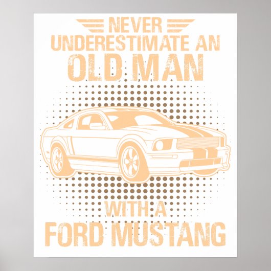 Een Oude Man Ford Mustang 2007 Gt Poster (Voorkant)