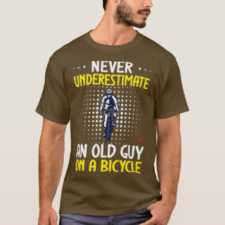 Een oude man nooit onderschatten op een fietscycli t-shirt