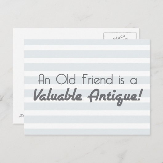 Een oude vriend is een waardevol Antiek! Briefkaart (Voorkant / Achterkant)