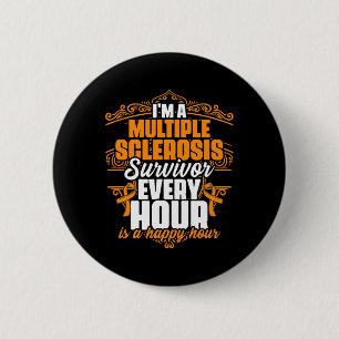 Een overlevende van multipele sclerose ondersteunt ronde button 5,7 cm