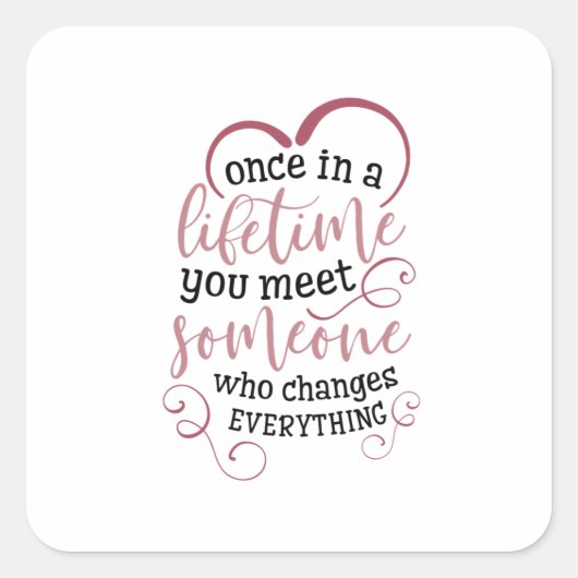Een paar cadeautjes in een leven dat je iemand ont vierkante sticker (Voorkant)