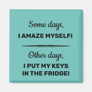 Een paar dagen waanzinnig voor mij magneet