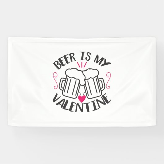 Een paar kunstbier is mijn Valentijn Spandoek (Horizontaal)