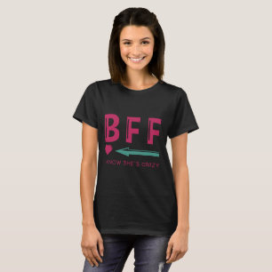 Een paar T-shirt-BFF Ik weet dat ze gek is... best T-shirt