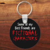 Een paar van mijn beste vrienden zijn FICTIONELE K Sleutelhanger (Voorkant)