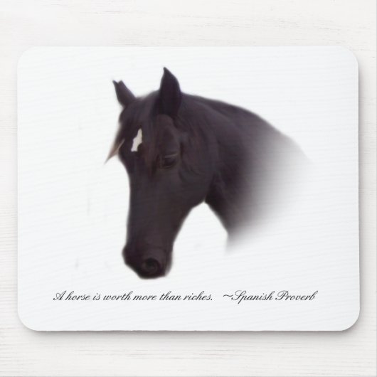 Een paard is meer waard dan rijkdom.  ~Spaans bewi Muismat (Voorkant)