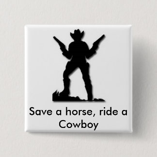 Een paard redden, op een Cowboy rijden Vierkante Button 5,1 Cm