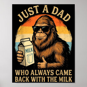 Een papa die terugkwam met de melk Bigfoot Papa Poster
