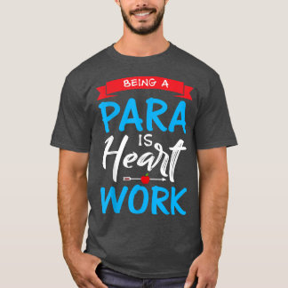 Een para zijn is Motivatie paraprofessi. T-shirt