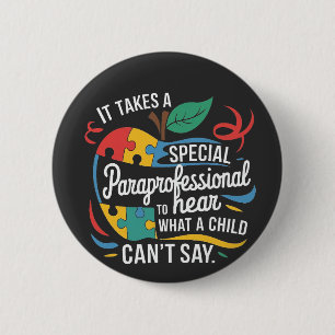 Een paraprofessional hoort wat een kind is ronde button 5,7 cm