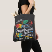Een paraprofessional hoort wat een kind is tote bag (Dichtbij)