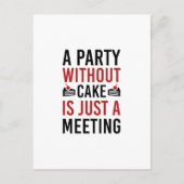Een partij zonder Cake is slechts een vergadering Uitnodiging Briefkaart (Voorkant)