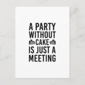 Een partij zonder Cake is slechts een vergadering Uitnodiging Briefkaart (Voorkant)