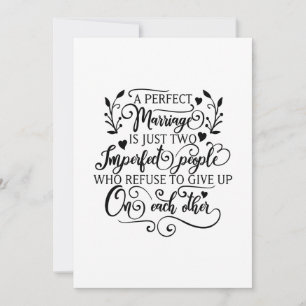 Een perfect huwelijk is slechts twee imperfecte me kaart