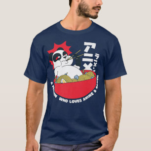 Een persoon die van Anime houdt en Ramen Noodles P T-shirt