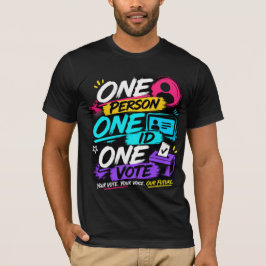 Eén persoon, één ID, één stem T-shirt