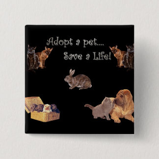 een " pet save a life pin " aannemen vierkante button 5,1 cm