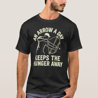 Een Pijl per Dag Houdt de Honger Weg Boogvissen T-shirt
