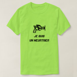 Een pistool met tekst Je suis un meurtrier T-shirt