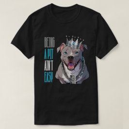 Een pit (pooier) zijn is niet makkelijk Pitbull Fu T-shirt
