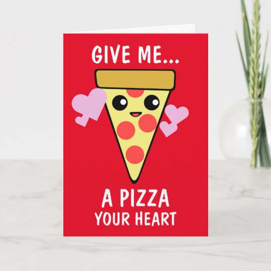 Een pizza Uw Valentijnsdag van het Hart Feestdagen Kaart (Voorkant)