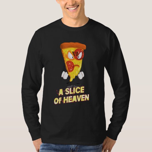 Een plakje van Heaven Pizza Sarcastische Joke Geze T-shirt (Voorkant)