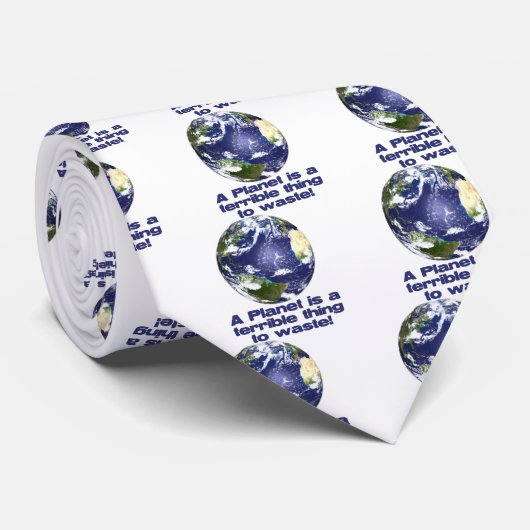 Een planeet is een vreselijk iets om te verspillen stropdas (Opgerold)