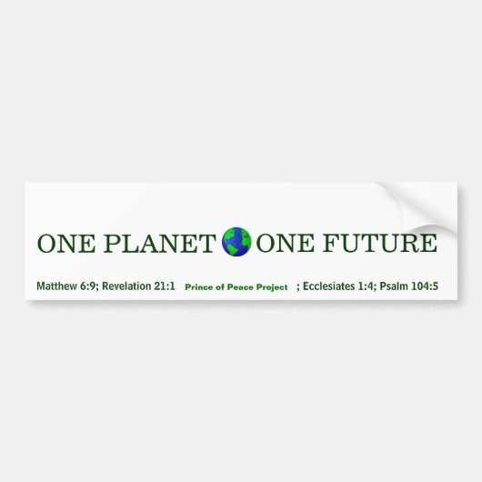 ÉÉN PLANET , ÉÉN TOEKOMST VAN HET PROJECT Prince O Bumpersticker (Voorkant)