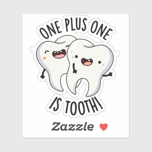 Een plus een tand is grappige tandheelkundige woor sticker (Vel)