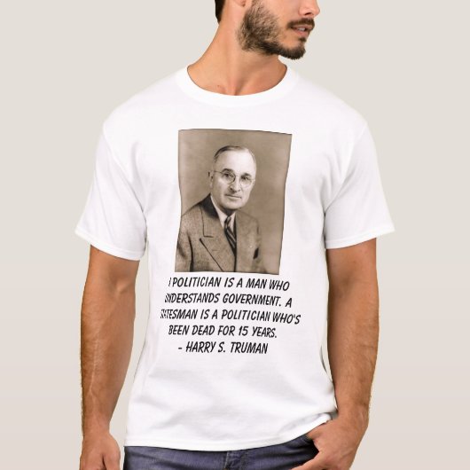 Een politicus is een man dat g... t-shirt (Voorkant)