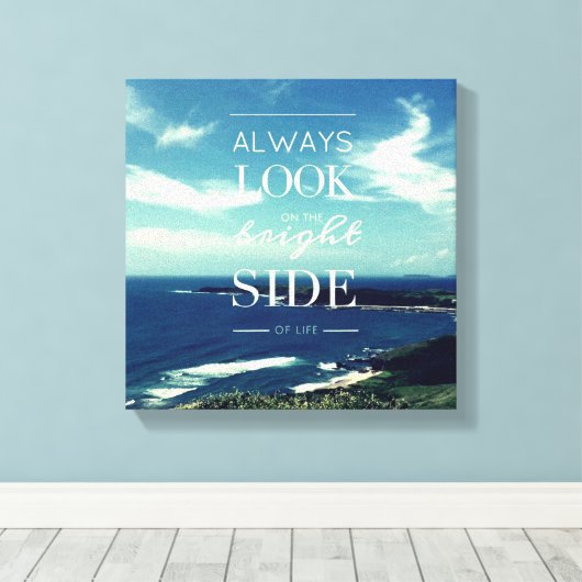 Een positieve kijk op het leven © Seascape Canvas Afdruk (Insitu (Houten vloer))