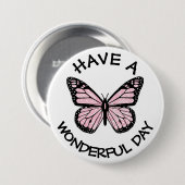 Een prachtige dag Button voor een monoarch vlinder (Voorkant /achterkant)
