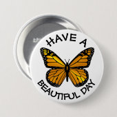 Een prachtige dag Button voor een monoarch vlinder (Voorkant /achterkant)