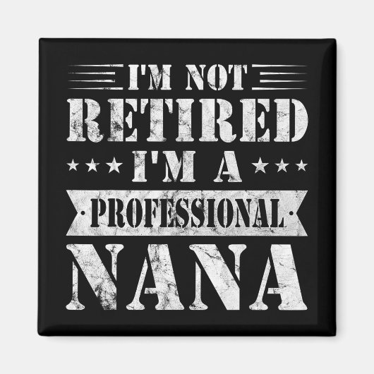 Een professionele Nana Funny Moederdag Gepensionee Magneet (Voorkant)